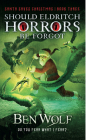 Should Eldritch Horrors Be Forgot Cover Image