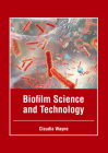 Biofilm Science and Technology By Claudia Wayne (Editor) Cover Image