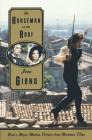 The Horseman on the Roof: A Novel By Jean Giono, Jonathan Griffin (Translated by) Cover Image
