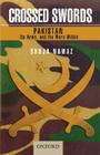 Crossed Swords: Pakistan, Its Army, and the Wars Within By Shuja Nawaz Cover Image