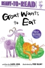 Goat Wants to Eat: Ready-to-Read Ready-to-Go! By Laura Gehl, Fred Blunt (Illustrator) Cover Image