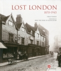 Lost London: 1870-1945 By Philip Davies Cover Image
