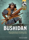 Bushidan: Miniatures Rules for Small Unit Warfare in Japan, 1543 to 1615 Ad By Pauli Kidd Cover Image
