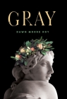Gray By Dawn Moore Roy Cover Image