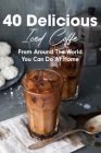 40 Delicious Iced Coffee From Around The World You Can Do At Home: Coozie For Iced Coffee Cover Image