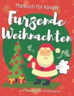 Furzende Weihnachten Malbuch für Kinder: Spaß Malbuch für Kinder und Erwachsene Lustiges Weihnachtsgeschenk By A. Little Holidays Cover Image