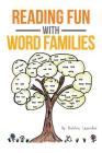 Reading Fun with Word Families Cover Image