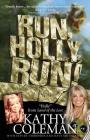 Run, Holly, Run!: A Memoir by Holly from 1970s TV Classic Land of the Lost By Kathy Coleman Cover Image