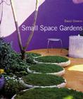 Small Space Gardens Cover Image