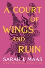 A Court of Wings and Ruin (A Court of Thorns and Roses #3) Cover Image