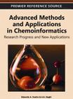 Advanced Methods and Applications in Chemoinformatics: Research Progress and New Applications By Eduardo a. Castro (Editor), A. K. Haghi (Editor) Cover Image