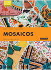 Mosaicos: Spanish as a World Language, Volume 3 By Elizabeth Guzmán, Paloma Lapuerta, Judith Liskin-Gasparro Cover Image
