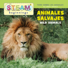 Wild Animals/Animales Salvajes: Wild Animals/Animales Salvajes By Joseph Gardner (Editor) Cover Image