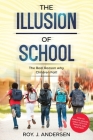 The Illusion of School By Roy J. Andersen Cover Image