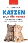 Katzen Bücher Das Ultimative Katzen-Buch für Kinder: 100+ erstaunliche Fakten, Fotos, Quiz und Wortsuche Puzzle By Jenny Kellett Cover Image