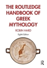 The Routledge Handbook of Greek Mythology Cover Image