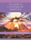 The Laws & Customs of Shavuos By Rabbi Yaakov Goldstein Cover Image