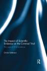The Impact of Scientific Evidence on the Criminal Trial: The Case of DNA Evidence By Oriola Sallavaci Cover Image
