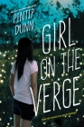 Girl on the Verge By Pintip Dunn Cover Image