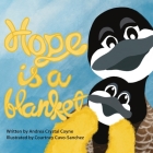 Hope Is a Blanket By Andrea Coyne, Courtney Cuvo-Sanchez (Illustrator) Cover Image