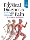 Physical Diagnosis of Pain: An Atlas of Signs and Symptoms Cover Image
