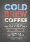 Cold Brew Coffee By Chloë Callow Cover Image