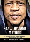Heal.Thy.Man Method By Paul Randolph Newell Cover Image