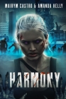 Harmony: A PVZ Novel By Mairym Castro, Amanda Kelly Cover Image