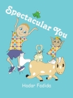 Spectacular You By Hadar Fadida Cover Image