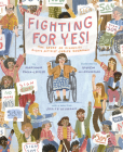 Fighting for YES!: The Story of Disability Rights Activist Judith Heumann Cover Image