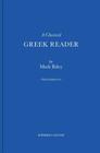 A Classical Greek Reader: With Additions, a New Introduction and Disquisition on Greek Fonts. Cover Image