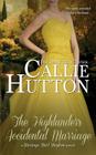 The Highlander's Accidental Marriage (Marriage Mart Mayhem) By Callie Hutton Cover Image