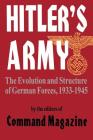 Hitler's Army: The Evolution And Structure Of German Forces 1933-1945 Cover Image
