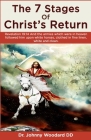 The 7 Stages Of Christ's Return Cover Image