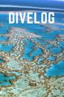 Dive Log: Divers Log Book for 100 Dives, 6x9 By My Divelog Cover Image