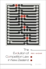 The Evolution of Competition Law in New Zealand Cover Image