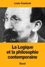 La Logique et la philosophie contemporaine By Louis Couturat Cover Image
