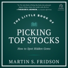 The Little Book of Picking Top Stocks: How to Spot Hidden Gems Cover Image