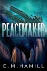 Peacemaker By E. M. Hamill Cover Image
