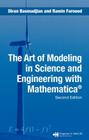 The Art of Modeling in Science and Engineering with Mathematica By Diran Basmadjian, Ramin Farnood Cover Image
