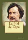 La Piel de Zapa By Andrea Gouveia (Editor), Andrea Gouveia (Translator), Honoré de Baltazac Cover Image