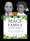 Mace Family History Project: The Genealogical History And Legacy Of George Mace Jr. & Queen Esther (Lowe) Mace Hinds County, Mississippi By Lashada Dicosmo, Melba Kennedy Cover Image