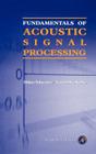 Fundamentals of Acoustic Signal Processing Cover Image