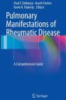 Pulmonary Manifestations of Rheumatic Disease: A Comprehensive Guide Cover Image