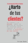 El secreto del jardín de clientes: Gestión de cartera de clientes para reducir el stress y volver a disfrutar de las ventas By Enrique Bueno Cover Image