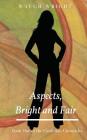 Aspects, Bright and Fair: Book One of the Cordelian Chronicles By Waugh Wright Cover Image