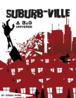 Suburb-ville: a BaG RPG Universe Cover Image