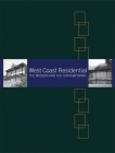 West Coast Residential: The Modern and the Contemporary Cover Image