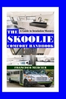 The Skoolie Comfort Handbook: A Guide to Insulation Mastery By Francisco Mercier Cover Image
