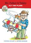 Mr. Putter & Tabby Fly the Plane By Cynthia Rylant, Arthur Howard (Illustrator) Cover Image